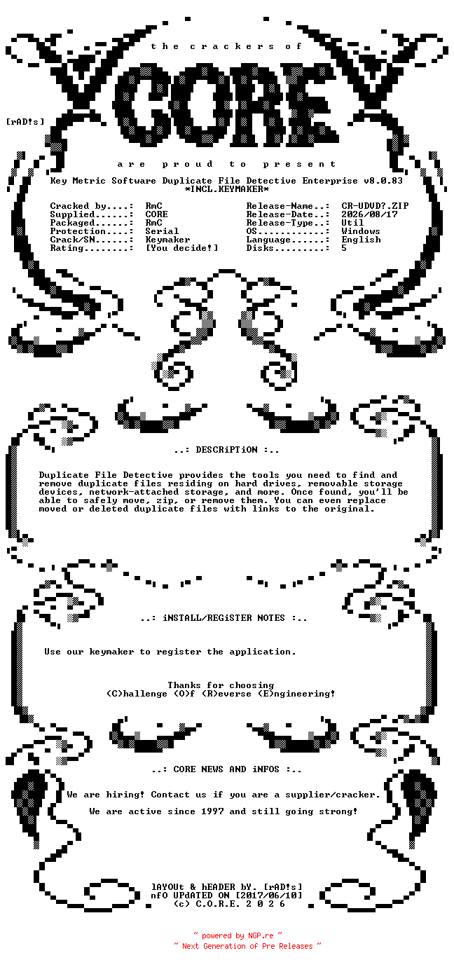 NFO for the release Key.Metric.Software.Duplicate.File.Detective.Enterprise.v8.0.83.x64.Incl.Keymaker-CORE by CORE