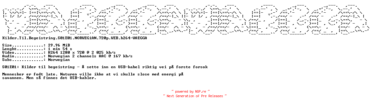 NFO for the release Kilder.Til.Begeistring.S01E01.NORWEGiAN.720p.WEB.h264-WAEGGA by WAEGGA
