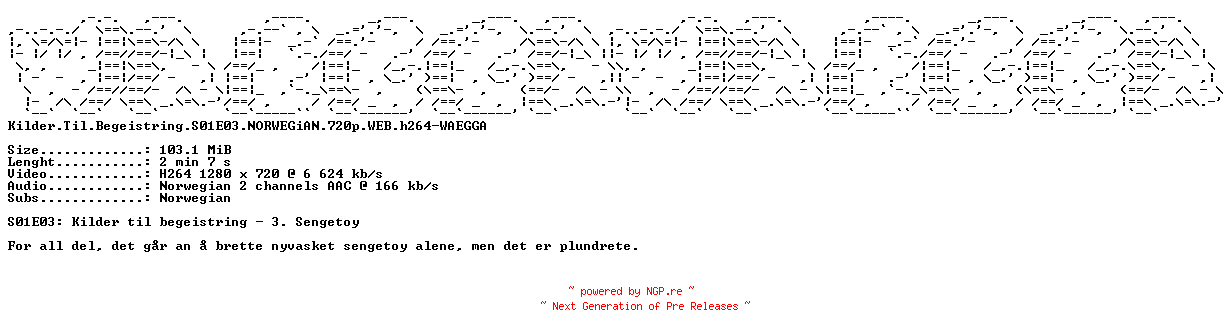 NFO for the release Kilder.Til.Begeistring.S01E03.NORWEGiAN.720p.WEB.h264-WAEGGA by WAEGGA