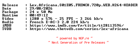 NFO for the release Lex.Africana.S01E05.FRENCH.720p.WEB.H264-HEADER by HEADER