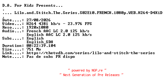 NFO for the release Lilo.and.Stitch.The.Series.S02E10.FRENCH.1080p.WEB.H264-D4KiD by D4KiD