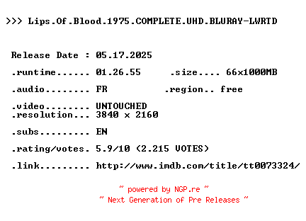 NFO for the release Lips.Of.Blood.1975.COMPLETE.UHD.BLURAY-LWRTD by LWRTD