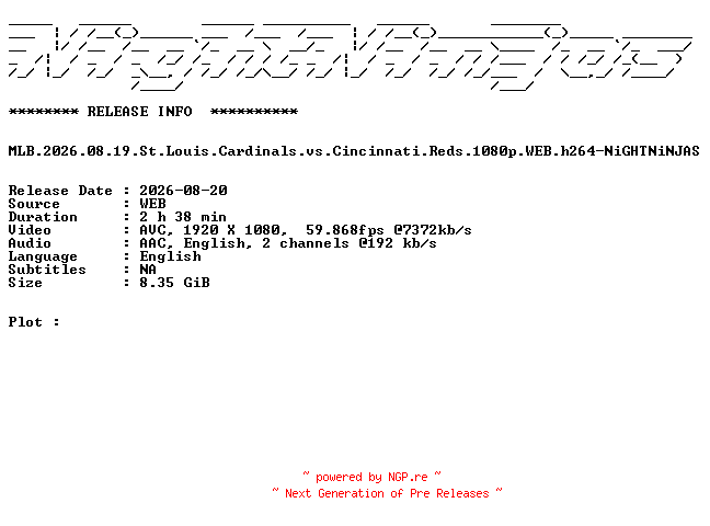 NFO for the release MLB.2026.08.19.St.Louis.Cardinals.vs.Cincinnati.Reds.1080p.WEB.h264-NiGHTNiNJAS by NiGHTNiNJAS