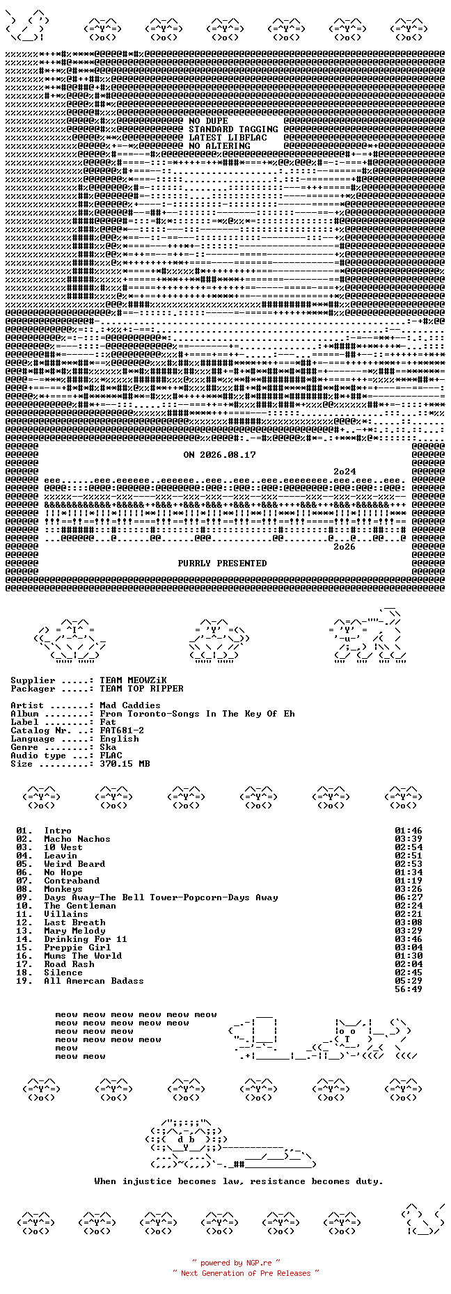 NFO for the release Mad_Caddies--From_Toronto-Songs_In_The_Key_Of_Eh-LIVE-CD-FLAC-2004-MEOWZiK by MEOWZiK