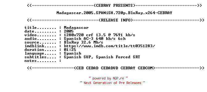 NFO for the release Madagascar.2005.SPANiSH.720p.BluRay.x264-CEBRAY by CEBRAY