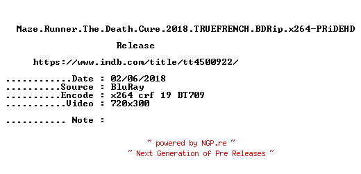 NFO for the release Maze.Runner.The.Death.Cure.2018.TRUEFRENCH.BDRip.x264-PRiDEHD by PRiDEHD