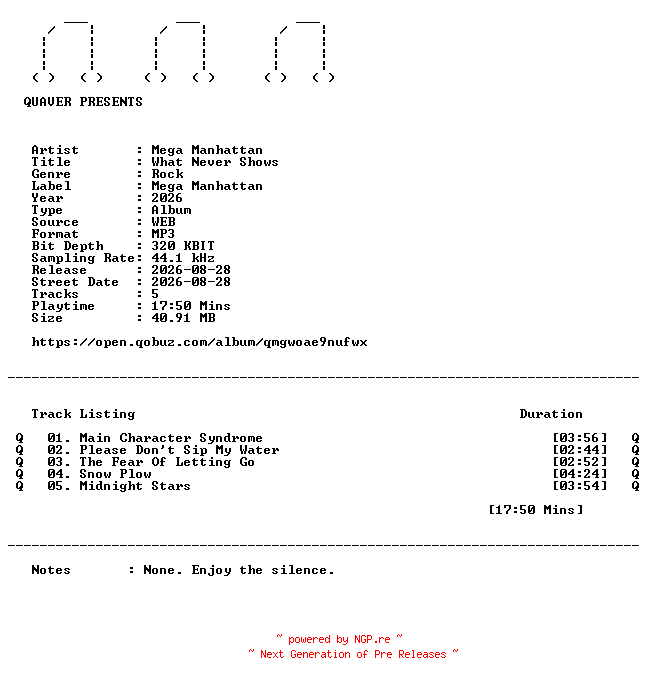 NFO for the release Mega_Manhattan-What_Never_Shows-EP-WEB-2026-QUAVER by QUAVER