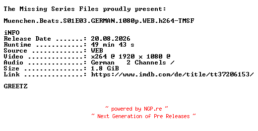NFO for the release Muenchen.Beats.S01E03.GERMAN.1080p.WEB.h264-TMSF by TMSF