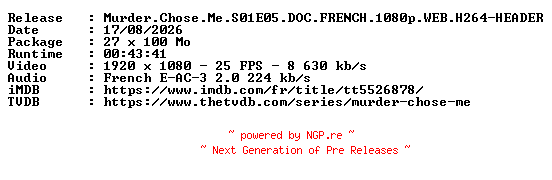 NFO for the release Murder.Chose.Me.S01E05.DOC.FRENCH.1080p.WEB.H264-HEADER by HEADER