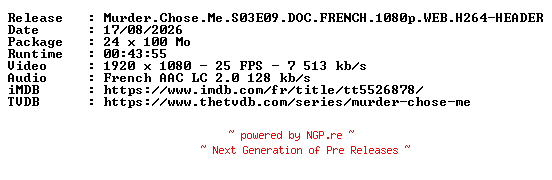 NFO for the release Murder.Chose.Me.S03E09.DOC.FRENCH.1080p.WEB.H264-HEADER by HEADER