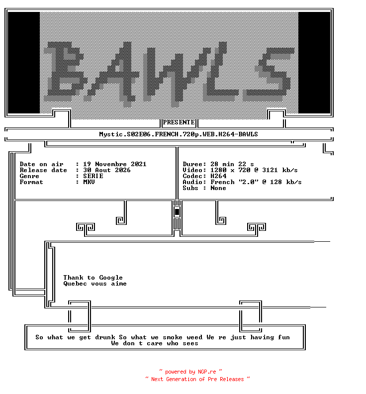 NFO for the release Mystic.S02E06.FRENCH.720p.WEB.H264-BAWLS by BAWLS