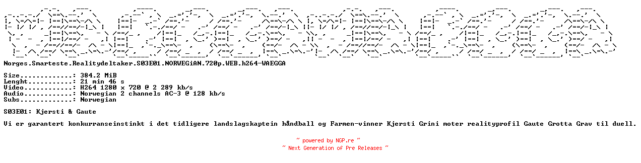 NFO for the release Norges.Smarteste.Realitydeltaker.S03E01.NORWEGiAN.720p.WEB.h264-WAEGGA by WAEGGA