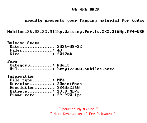 NFO for the release Nubiles.26.08.22.Milky.Waiting.For.It.XXX.2160p.MP4-WRB by WRB