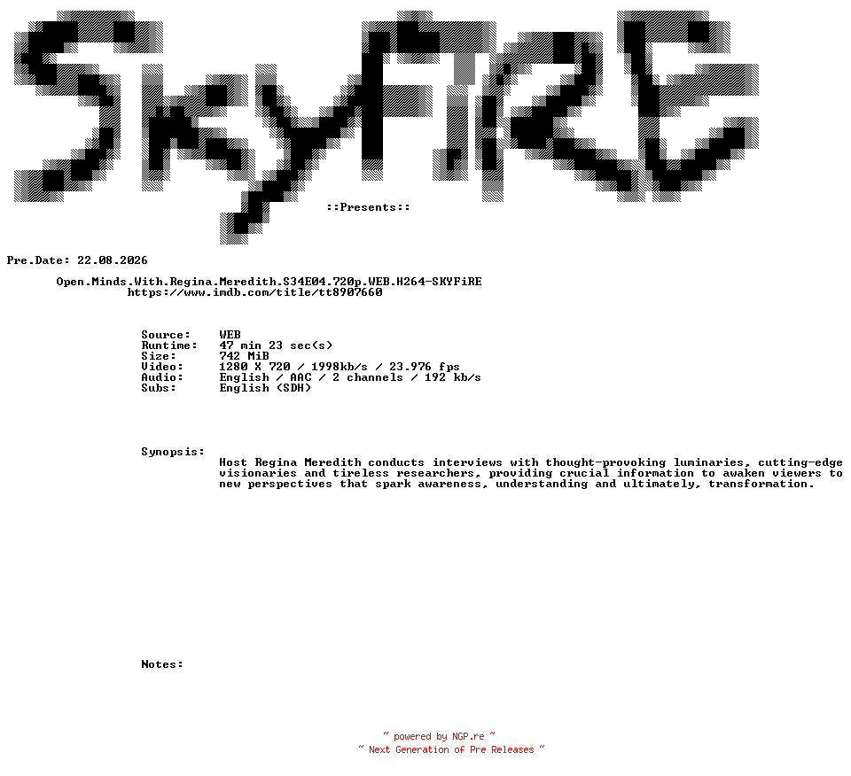 NFO for the release Open.Minds.With.Regina.Meredith.S34E04.720p.WEB.H264-SKYFiRE by SKYFiRE
