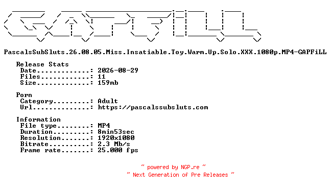 NFO for the release PascalsSubSluts.26.08.05.Miss.Insatiable.Toy.Warm.Up.Solo.XXX.1080p.MP4-GAPFiLL by GAPFiLL