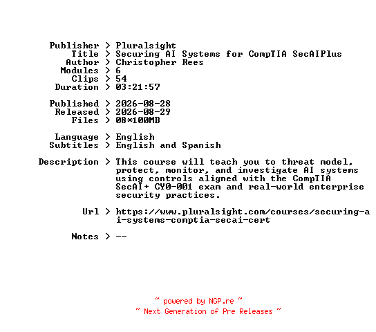 NFO for the release Pluralsight.Securing.AI.Systems.for.CompTIA.SecAIPlus.2026.BOOKWARE-GETH by GETH