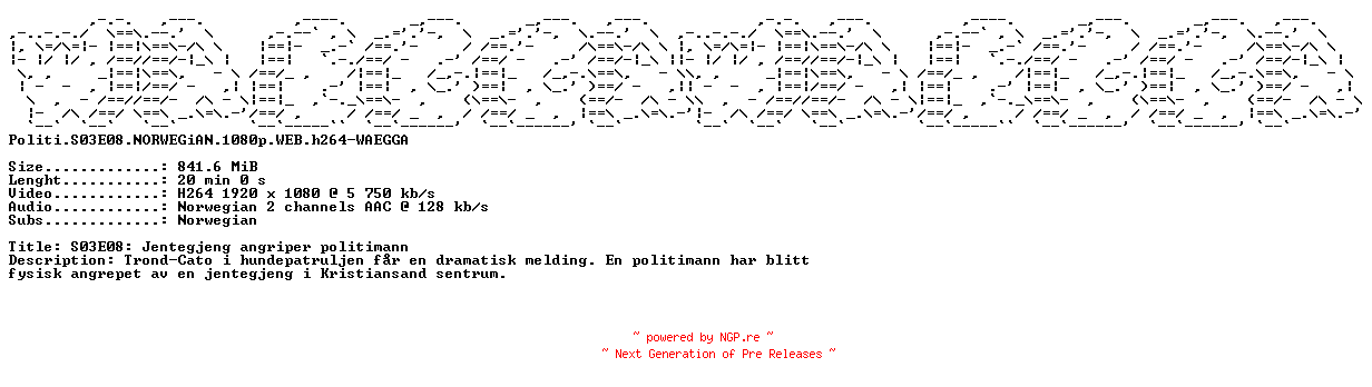 NFO for the release Politi.S03E08.NORWEGiAN.1080p.WEB.h264-WAEGGA by WAEGGA