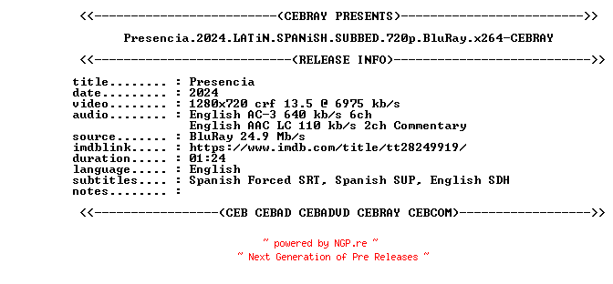 NFO for the release Presencia.2024.LATiN.SPANiSH.SUBBED.720p.BluRay.x264-CEBRAY by CEBRAY