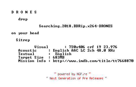 NFO for the release Searching.2018.BDRip.x264-DRONES by DRONES