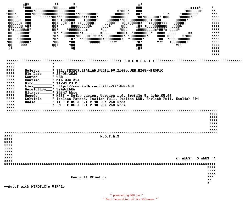 NFO for the release Silo.S03E09.iTALiAN.MULTi.DV.2160p.WEB.H265-NTROPiC by NTROPiC