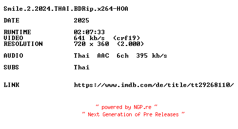 NFO for the release Smile.2.2024.THAI.BDRip.x264-HOA by HOA