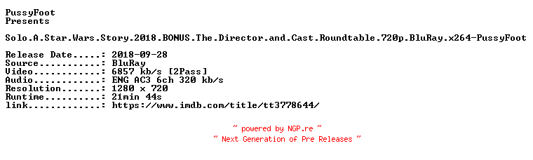 NFO for the release Solo.A.Star.Wars.Story.2018.BONUS.The.Director.and.Cast.Roundtable.720p.BluRay.x264-PussyFoot by PussyFoot