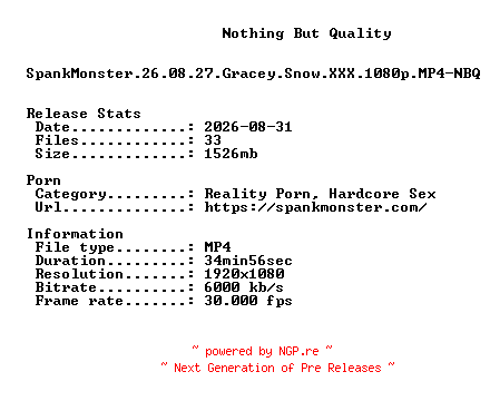 NFO for the release SpankMonster.26.08.27.Gracey.Snow.XXX.1080p.MP4-NBQ by NBQ