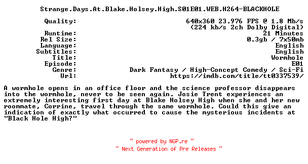 NFO for the release Strange.Days.At.Blake.Holsey.High.S01E01.WEB.H264-BLACKHOLE by BLACKHOLE