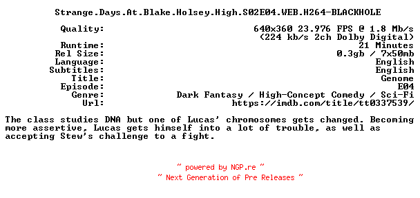 NFO for the release Strange.Days.At.Blake.Holsey.High.S02E04.WEB.H264-BLACKHOLE by BLACKHOLE