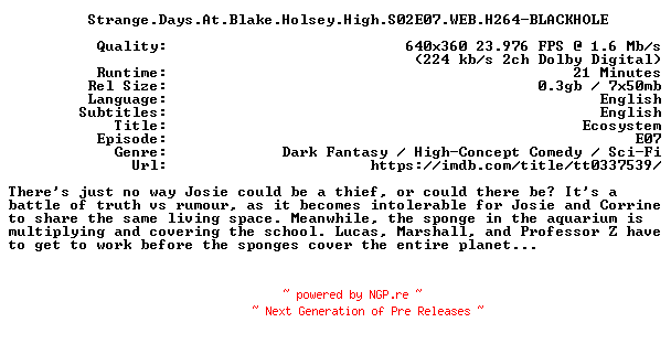 NFO for the release Strange.Days.At.Blake.Holsey.High.S02E07.WEB.H264-BLACKHOLE by BLACKHOLE