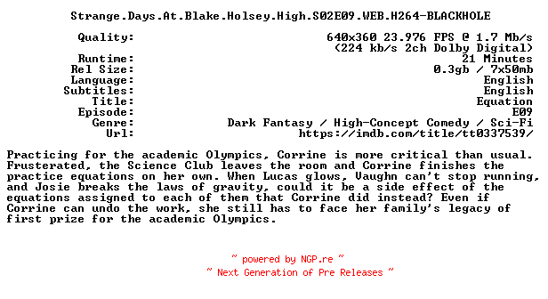 NFO for the release Strange.Days.At.Blake.Holsey.High.S02E09.WEB.H264-BLACKHOLE by BLACKHOLE