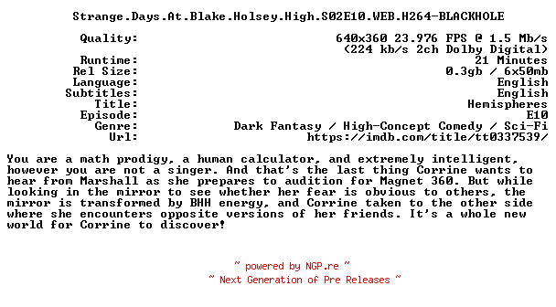 NFO for the release Strange.Days.At.Blake.Holsey.High.S02E10.WEB.H264-BLACKHOLE by BLACKHOLE
