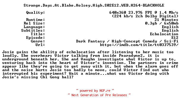 NFO for the release Strange.Days.At.Blake.Holsey.High.S02E12.WEB.H264-BLACKHOLE by BLACKHOLE