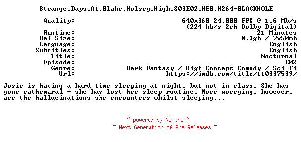 NFO for the release Strange.Days.At.Blake.Holsey.High.S03E02.WEB.H264-BLACKHOLE by BLACKHOLE
