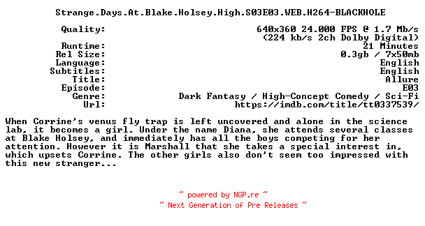 NFO for the release Strange.Days.At.Blake.Holsey.High.S03E03.WEB.H264-BLACKHOLE by BLACKHOLE