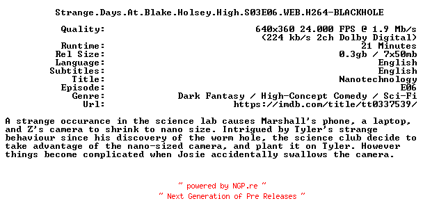 NFO for the release Strange.Days.At.Blake.Holsey.High.S03E06.WEB.H264-BLACKHOLE by BLACKHOLE