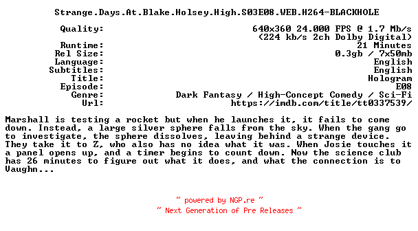 NFO for the release Strange.Days.At.Blake.Holsey.High.S03E08.WEB.H264-BLACKHOLE by BLACKHOLE