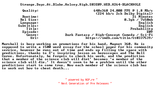 NFO for the release Strange.Days.At.Blake.Holsey.High.S03E09.WEB.H264-BLACKHOLE by BLACKHOLE
