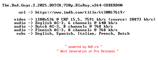 NFO for the release The.Bad.Guys.2.2025.DUTCH.720p.BluRay.x264-CUBERDON by CUBERDON