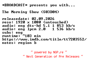 NFO for the release The.Morning.Show.2019.S03D04.COMPLETE.BLURAY-BROADCAST by BROADCAST