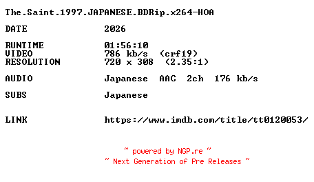 NFO for the release The.Saint.1997.JAPANESE.BDRip.x264-HOA by HOA
