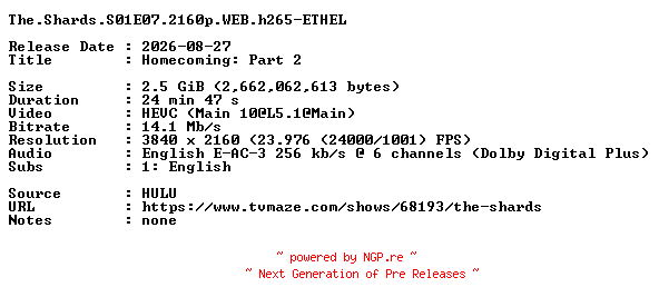 NFO for the release The.Shards.S01E07.2160p.WEB.h265-ETHEL by ETHEL