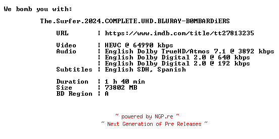 NFO for the release The.Surfer.2024.COMPLETE.UHD.BLURAY-B0MBARDiERS by B0MBARDiERS