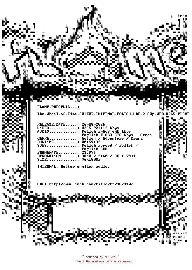 NFO for the release The.Wheel.of.Time.S01E07.INTERNAL.POLISH.HDR.2160p.WEB.H265-FLAME by FLAME