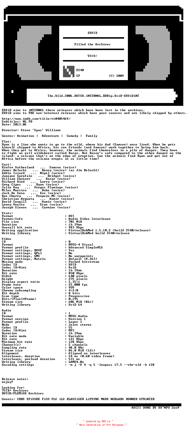 NFO for the release The.Wild.2006.DUTCH.iNTERNAL.BDRip.XviD-EXViDiNT by EXViDiNT