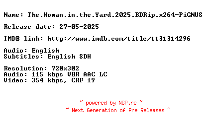 NFO for the release The.Woman.in.the.Yard.2025.BDRip.x264-PiGNUS by PiGNUS