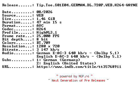 NFO for the release Tip.Toe.S01E04.GERMAN.DL.720P.WEB.H264-WAYNE by WAYNE