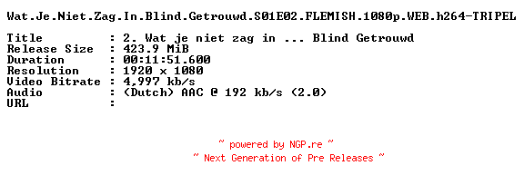 NFO for the release Wat.Je.Niet.Zag.In.Blind.Getrouwd.S01E02.FLEMISH.1080p.WEB.h264-TRIPEL by TRIPEL