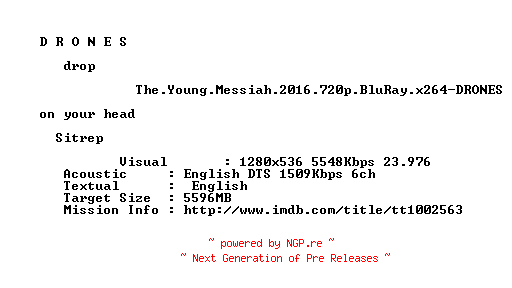 NFO for the release The.Young.Messiah.2016.720p.BluRay.x264-DRONES by DRONES