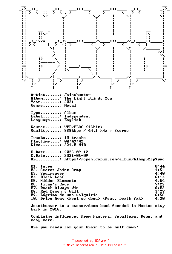 NFO for the release Jointhunter-The_Light_Blinds_You-16BIT-WEB-FLAC-2021-MOONBLOOD by MOONBLOOD